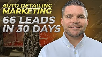 Auto Detailing Google Campaign | Grow Business and Generate over 50 Leads in 30 Days