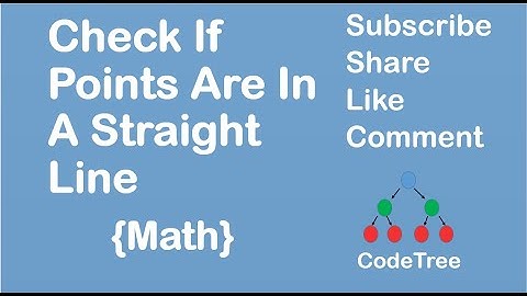 Check if points are in a Straight Line [LeetCode 1232] | Math | Approach and Intuition