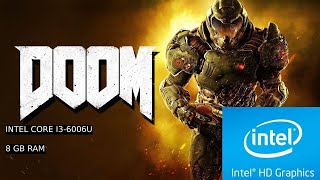 Doom 2016 -  intel core i3-6006u - 8 gb - hd graphics 520