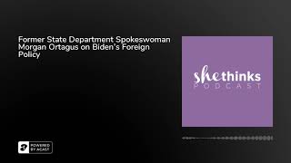Celebrity Former State Department Spokeswoman Morgan Ortagus on Biden's Foreign Policy Wealth