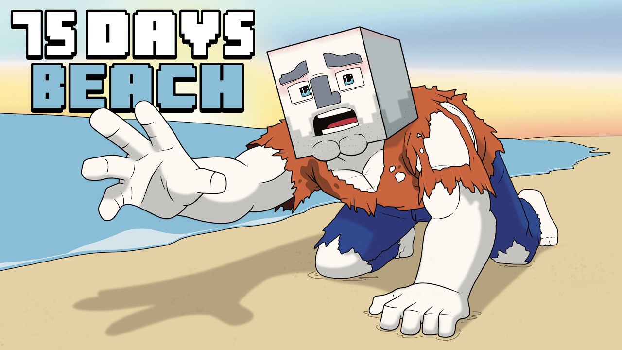 75 Days - [Minecraft BEACH]