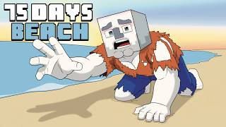 75 Days - [Minecraft BEACH]