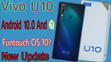 Vivo U10 Android 10.0 And Q System Update And Funtouch OS 10 New Update By 2020 Technical Salman