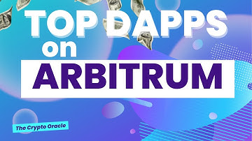 5 Most Popular DApps on Arbitrum Blockchain