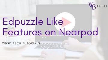 Edpuzzle Like Features in Nearpod