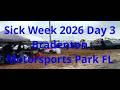 Sick Week 2026 Day 3 Bradenton Motorsports Park Fl from a spectators point of view.