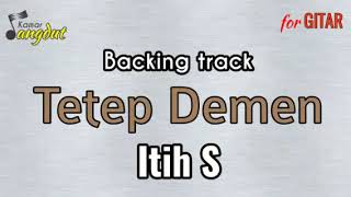Backing track Tetep Demen - Hj Itih S NO GITAR & VOCAL (koleksi lengkap cek deskripsi)