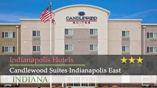 Candlewood Suites Indianapolis East - Indianapolis Hotels, Indiana