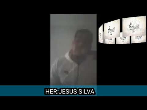 JESUS SILVA ADORANDO ????