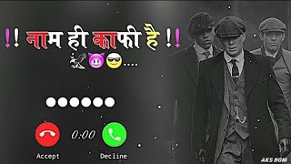 Naam hi kafi hai 🥵 ringtone