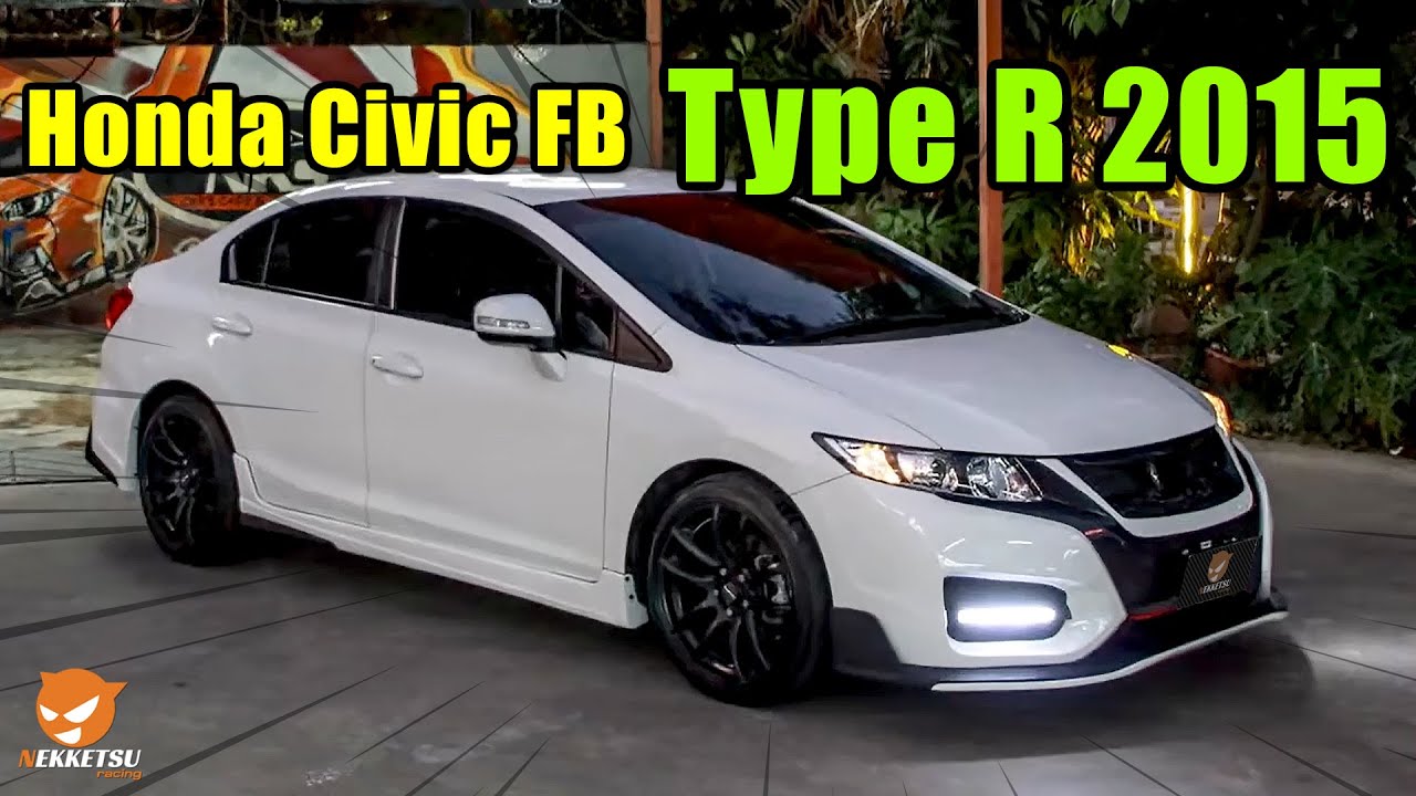 Fb Type R 🚗 รีวิว! ชุดแต่งรถ Honda Civic FB ทรง Type R 2015 แต่งสวย จาก Nekketsu ...