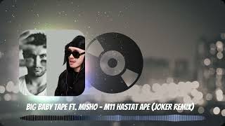 Big Baby Tape Ft. Misho  - M11 Hastat Ape (Joker Remix)