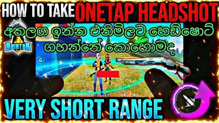 HOW TO SHOOT SHORT RANGE HEADSHOT IN SINHALA (SICO FF)