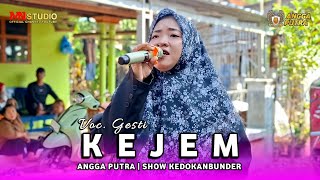 Download lagu KEJEM VOC. GESTI | YANG SEDERHANA ANGGA PUTRA - SHOW KEDOKANBUNDER