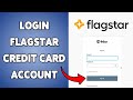 How To Login Flagstar Credit Card Account | Guide To Access Your Flagstar Credits 2025