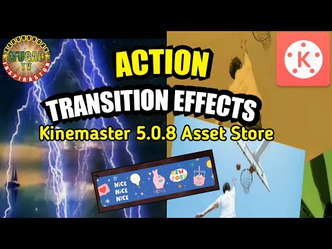 40 Action Transition Effects in Kinemaster 5.0.8v || IFUGAOTV