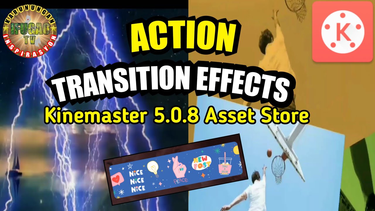 40 Action Transition Effects in Kinemaster 5.0.8v || IFUGAOTV