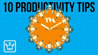 10 Productivity Tips You Wish You Knew Earlier