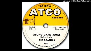 COASTERS   Along Came Jones   78   1959