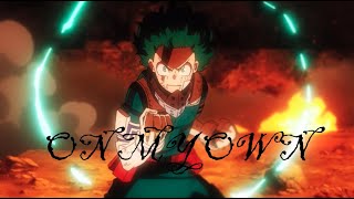 On My Own Anime Mix Amv