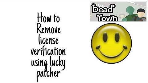 How to Remove license Verification  using lucky patcher. #luckypatcher #deadtown