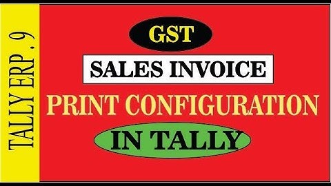 HOW TO CREATE GST TAX INVOICE IN TALLY ERP | PRINTING INVOICE SETTING IN TALLY|HINDI