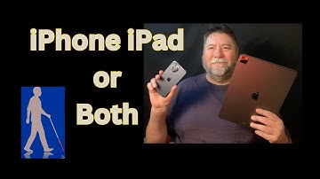 Which is the best iPhone or iPad for the Visually Impaired?