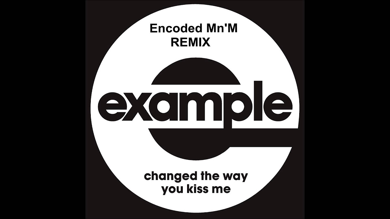 Example   Changed The Way You Kiss Me Mike Candys Remix