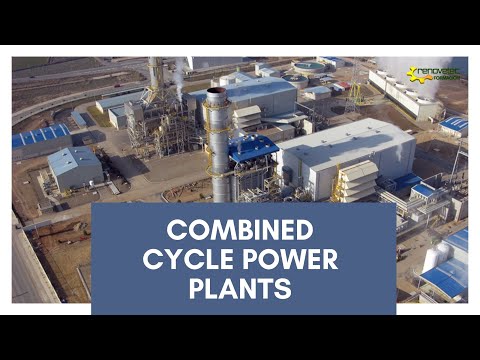 COMBINED CYCLE POWER PLANTS: What they are, main elements and parameters