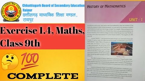 Exercise 1.4 , Chapter 1 "History of mathematics" Maths, Class 9th CG BOARD