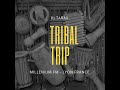 DJ TARAX  - TRIBAL TRIP Best Afro Tribal House 2023 for @milleniumfmtv2455