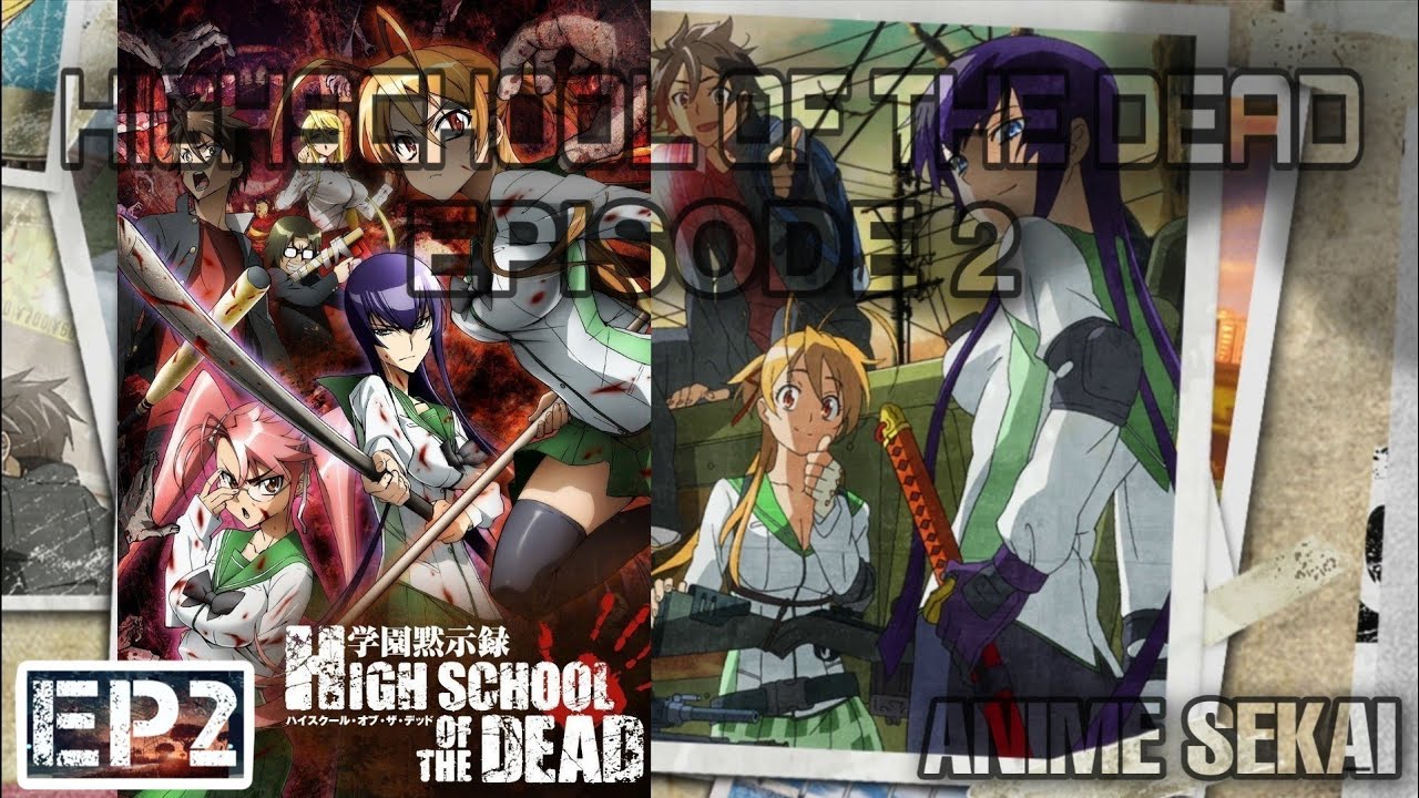 Highschool of the Dead episode two