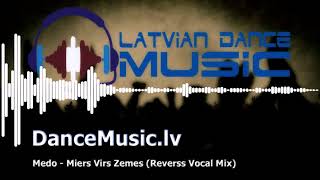 Medo - Miers Virs Zemes (Reverss Vocal Mix)