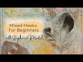 Mixed media painting for beginners  gentle