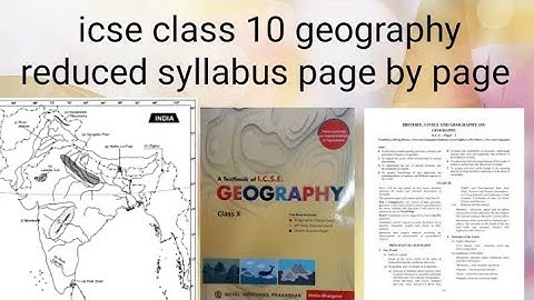 icse class 10 geography reduced syllabus page by page