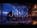 Midnight Standard Jazz BGM 2026『Relax Midnight スタンダード ジャズBGM 2026 』★作業用・勉強用・Cafe・Barタイムに★途中広告無し