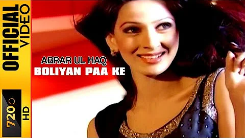 BOLIYAN PAA KAY - OFFICIAL VIDEO - ABRAR UL HAQ (2004)