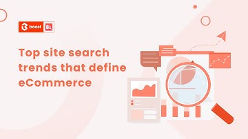 Top site search trends that define eCommerce in the next few years