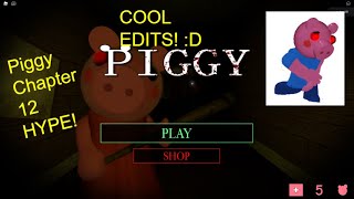 PIGGY CHAPTER 12 HYPE!