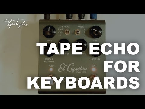 STRYMON EL CAPISTAN Tape Echo V2 (for KEYBOARD players) + Rhodes