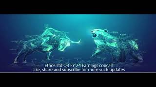 Ethos Ltd Q3 FY'24 Earnings Concall