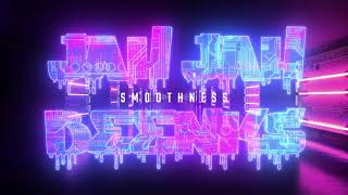 Jahjah Beenks - Smoothness