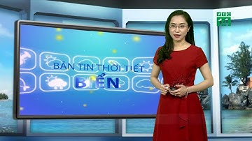 VTC14 | Thời tiết biển 03/07/2018 | Biển động ở vịnh Bắc bộ