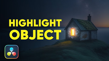 How to Highlight Moving Objects in DaVinci Resolve