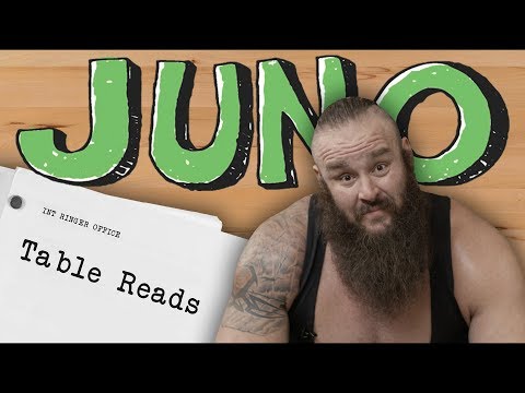 Braun Strowman As Juno From ‘Juno’ | Table Reads | The Ringer