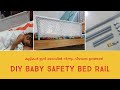 DIY || Baby Safe Sleeper Bed Rail || baby safety .