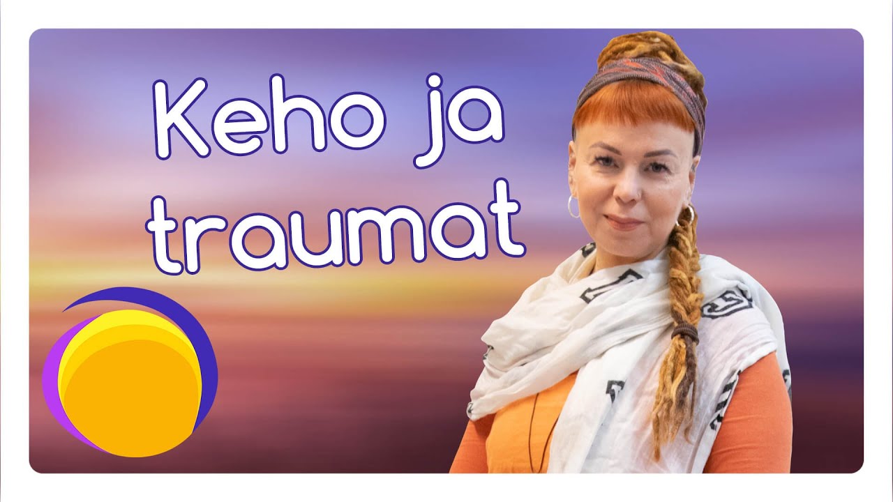 Mielen traumat vaikuttavat myös kehoon