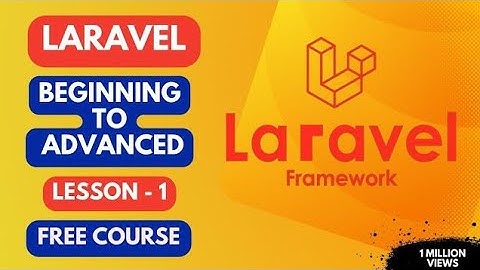 Become a Professional Laravel Developer | Lesson - 1