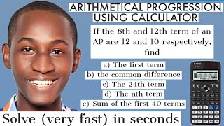 ARITHMETIC SEQUENCE USING CALCULATOR: 5 fast and easy steps to follow | casio fx-991 ex classwiz