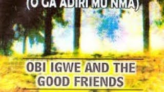 Bro Obigwe and the good friends in Psalm 128. Onu uzo meghee